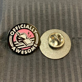 OFFICIALLY AWESOME ceramic pins